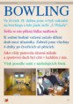 Sport nás láká nejvíce - Bowling U Pekaře ze dne 18. dubna 2013